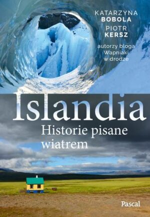 Islandia. Historie pisane wiatrem