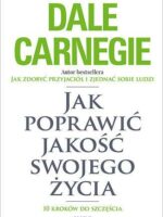 Jak poprawić jakość swojego życia. 10 kroków do szczęścia