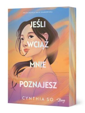 Jeśli wciąż mnie poznajesz (ilustrowane brzegi)