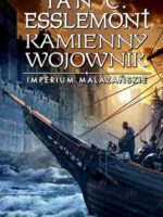 Kamienny wojownik. Imperium Malazańskie. Tom 3