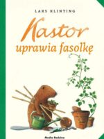 Kastor uprawia fasolkę