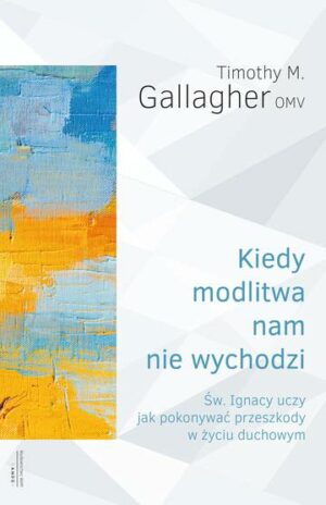 Kiedy modlitwa nam nie wychodzi. Św. Ignacy uczy jak pokonywać przeszkody w życiu duchowym