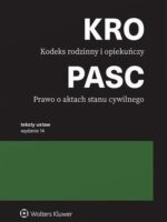 Kodeks rodzinny i opiekuńczy. Prawo o aktach stanu cywilnego. Teksty ustaw wyd. 2024