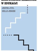 Kompetencje relacyjne w edukacji. Od posłuszeństwa do odpowiedzialności