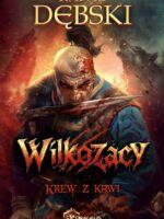 Krew z krwi. Wilkozacy. Tom 2