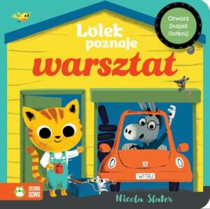 Lolek poznaje warsztat. Lolek poznaje