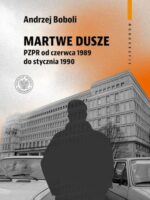 Martwe dusze. PZPR od czerwca 1989 do stycznia 1990. Próba opisu zbiorowości