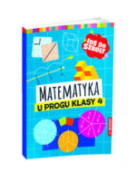 Matematyka u progu klasy 4. Idę do szkoły