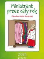 Ministrant przez cały rok. Kalendarz służby liturgicznej 2025