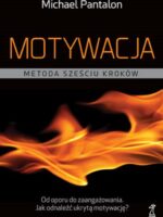 Motywacja. Metoda sześciu kroków