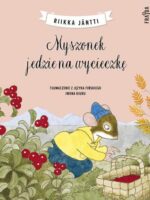 Myszonek jedzie na wycieczkę. Myszonek