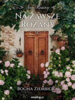 Na zawsze Różany. Różany. Tom 5