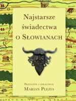 Najstarsze świadectwa o Słowianach