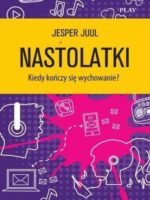 Nastolatki. Kiedy kończy się wychowanie?