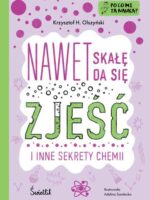 Nawet skałę da się zjeść. Po co mi ta nauka?