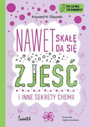 Nawet skałę da się zjeść. Po co mi ta nauka?