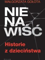 Nienawiść. Historie z dzieciństwa