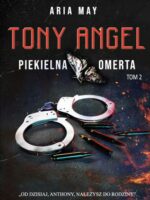 Piekielna omerta. Tony Angel. Tom 2