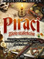 Piraci. Złoto szaleńców