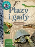 Płazy i gady. Młody Obserwator Przyrody