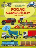 Pociągi samochody i inne pojazdy. Mini encyklopedia z naklejkami