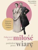 Połączeni przez miłość, podzieleni przez wiarę. Elżbieta i Feliks Leseur