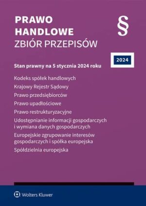 Prawo handlowe. Zbiór przepisów 2024