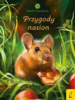 Przygody nasion. Młodzi przyrodnicy