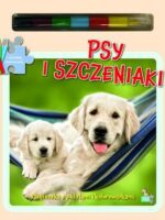 Psy i szczeniaki. Książeczki z puzzlami, kolorowankami i kolorową kredką