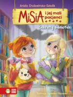 Sekrety biblioteki. Misia i jej mali pacjenci