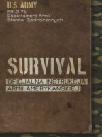 Survival. Oficjalna instrukcja Armii Amerykańskiej