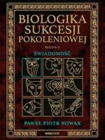 Świadomość. Biologika Sukcesji Pokoleniowej. Sezon 1