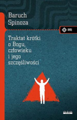 Traktat krótki o Bogu, człowieku i jego szczęśliwości