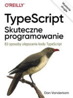 TypeScript: Skuteczne programowanie wyd. 2