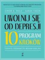 Uwolnij się od depresji. Program 10 kroków