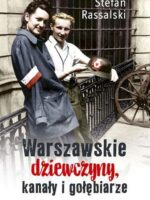 Warszawskie dziewczyny, kanały i gołębiarze