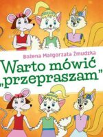 Warto mówić „przepraszam”