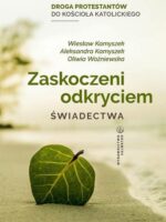 Zaskoczeni odkryciem. Świadectwa