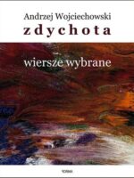 Zdychota. Wiersze wybrane