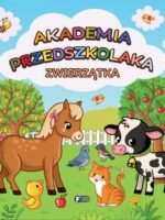 Zwierzątka. Akademia przedszkolaka