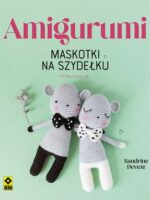 Amigurumi Maskotki na szydełku