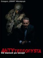 Antyterrorysta. Od marzeń po szczyt