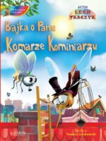 Bajka o Panu Komarze Kominiarzu