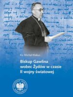 Biskup Gawlina wobec Żydów w czasie II wojny światowej