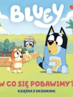 Bluey. W co się pobawimy? Książka z okienkami