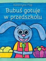 Bubuś gotuje w przedszkolu