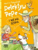 Detektyw Pepe i nie ma dżema. Tom 3