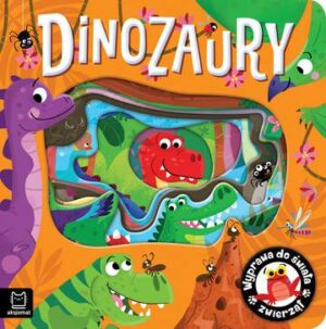 Dinozaury. Wyprawa do świata zwierząt