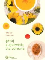 Gotuj z ajurwedą dla zdrowia