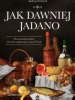 Jak dawniej jadano